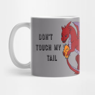 Don't Touch My Tail Mug
